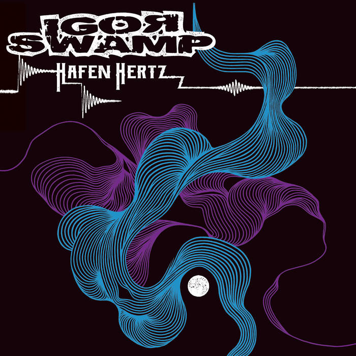 Igor Swamp / Hafen Hertz