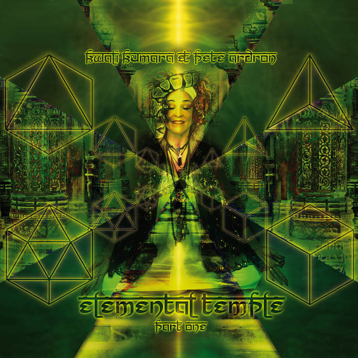 Kwali Kumara & Pete Ardron / Elemental Temple (Part One)