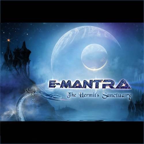 E-Mantra / The Hermit's Sanctuary