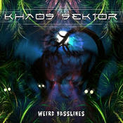 Khaos Sektor / Weird Basslines