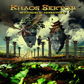 Khaos Sektor / Psychedelic Adventure