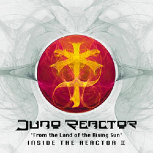 画像1: Juno Reactor / Inside The Reactor II (1)