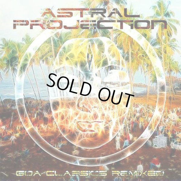 画像1: Astral Projection / Goa Classics Remixed (1)