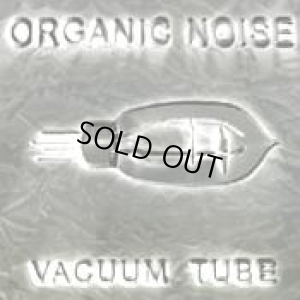 画像1: 【中古】 Organic Noise / Vacuum Tube (1)