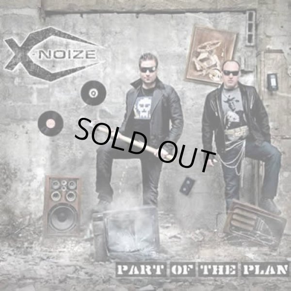 画像1: X-Noize / Part Of The Plan (1)