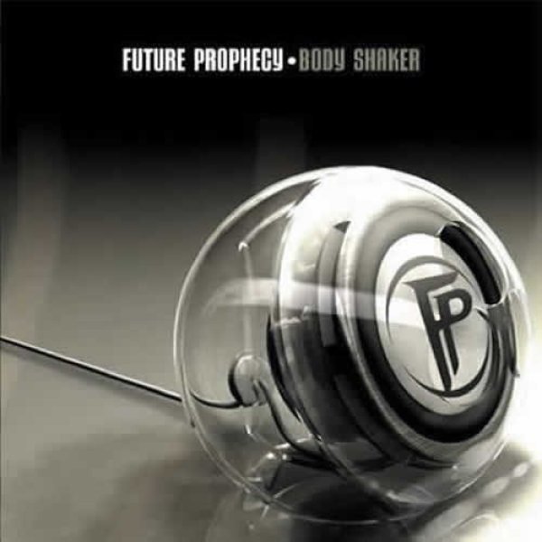 画像1: 【お取り寄せ】 Future Prophecy / Body Shaker (1)