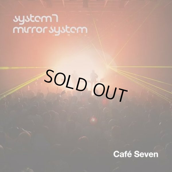 画像1: System 7 & Mirror System / Cafe Seven (1)