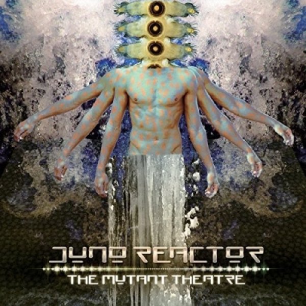 画像1: Juno Reactor / The Mutant Theatre (1)