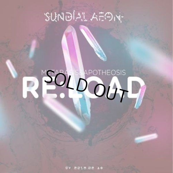 画像1: Sundial Aeon / Re:load, Metabasis & Apotheosis (1)
