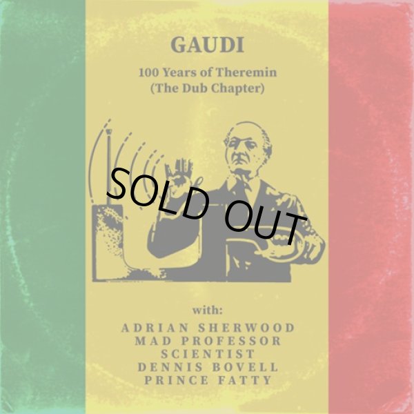 画像1: Gaudi / 100 Years of Theremin (The Dub Chapter) (1)