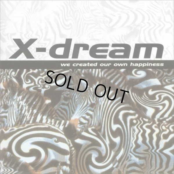 画像1: X-Dream / We Created Our Own Happiness (1)