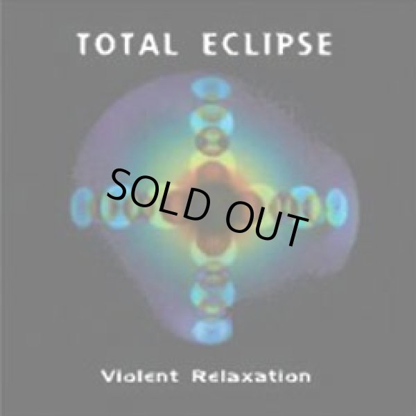 画像1: Total Eclipse / Violent Relaxation (1)