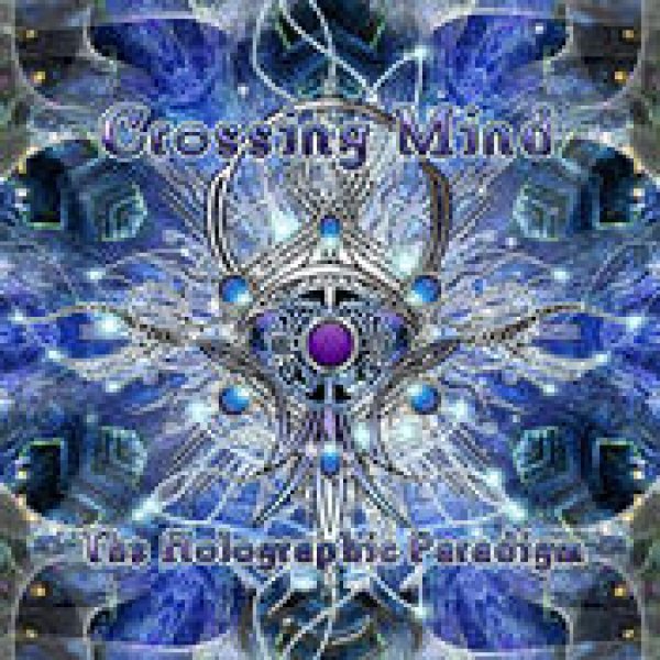 画像1: Crossing Mind / The Holographic Paradigm (1)