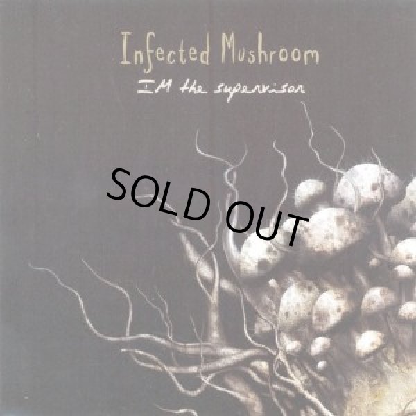 画像1: Infected Mushroom / Im The Supervisor (1)