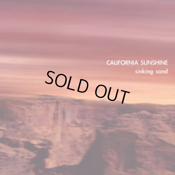 画像1: CALIFORNIA SUNSHINE / SINKING SAND (1)