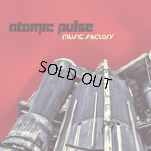 画像1: Atomic Pulse / Music Factory (1)