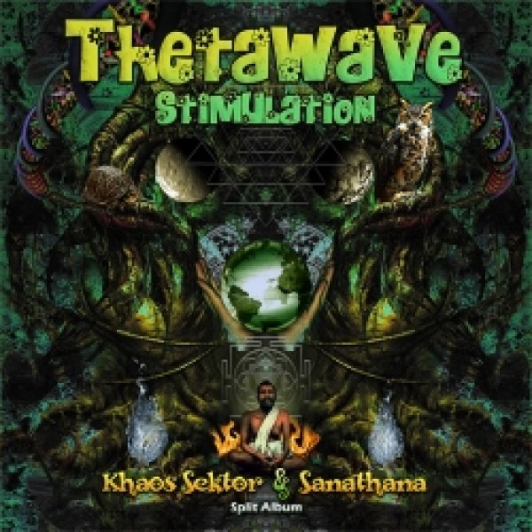 画像1: Sanathana & Khaos Sektor / Thetawave Stimulation (1)