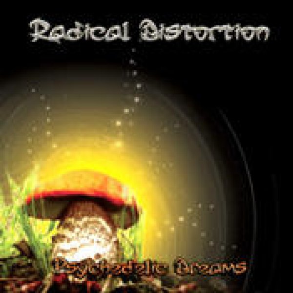 画像1: Radical Distortion / Psychedelic Dreams (1)