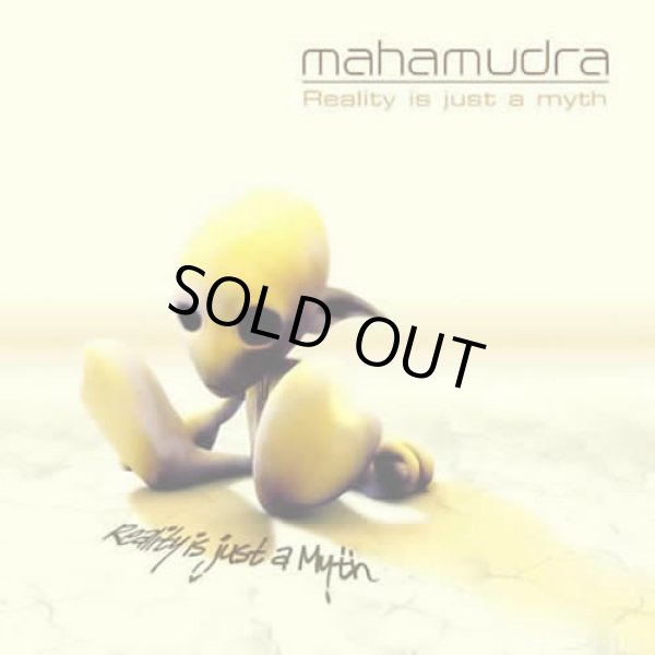 画像1:  Mahamudra / Reality Is Just A Myth (1)