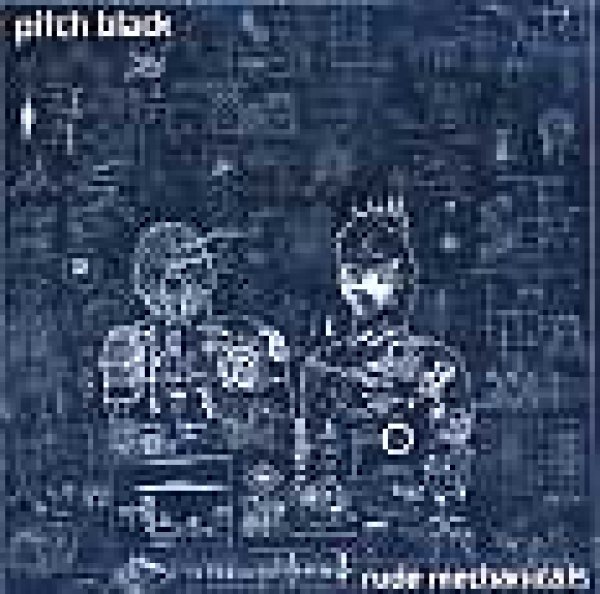 画像1: Pitch Black / Rude Mechanicals  (1)